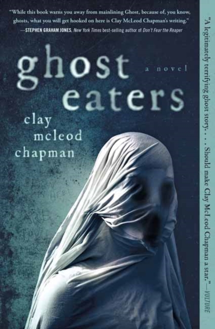 Ghost Eaters : A Novel, Paperback / softback Book
