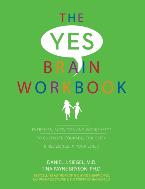 Yes Brain Workbook : Exercises, Activities and Worksheets to Cultivate, Paperback / softback Book