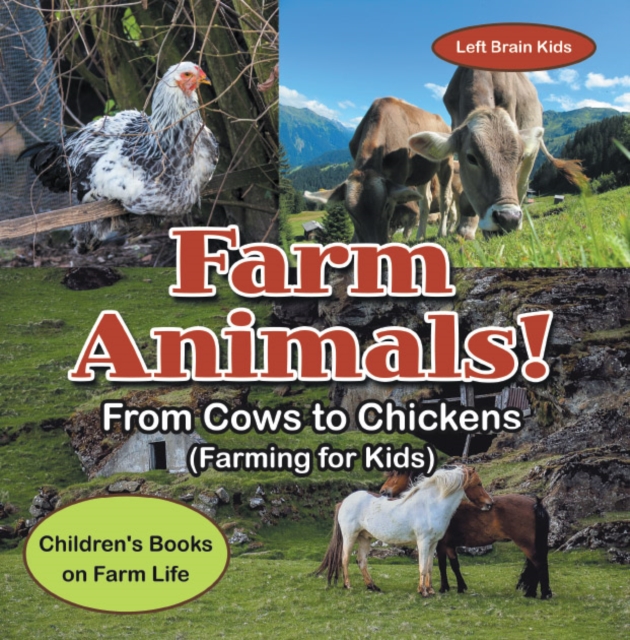 Farm Animals! - From Cows to Chickens (Farming for Kids) - Children's Books on Farm Life, PDF eBook