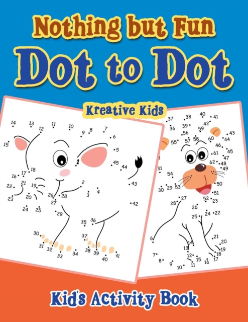 Nothing but Fun Dot To Dot Kid's Activity Book, Paperback / softback Book