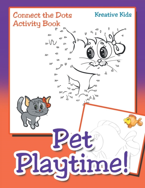 Pet Playtime! Connect the Dots Activity Book, Paperback / softback Book