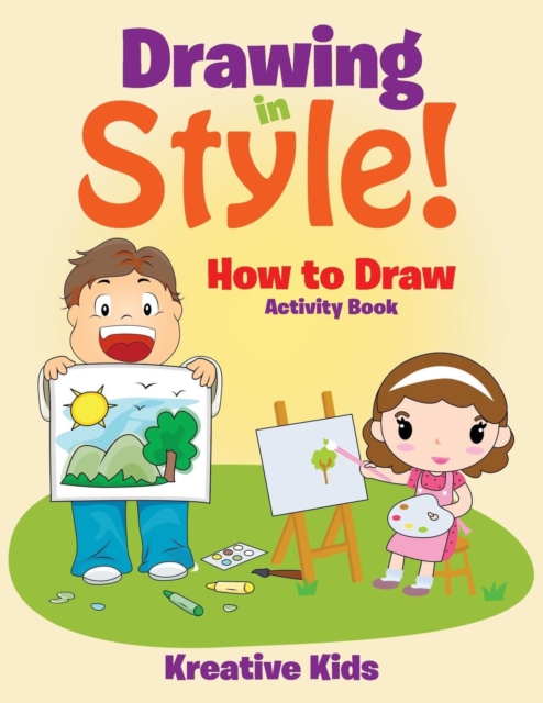 Drawing in Style! How to Draw Activity Book, Paperback / softback Book