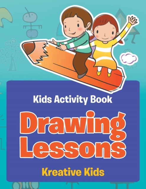 Drawing Lessons - Kids Activity Book, Paperback / softback Book