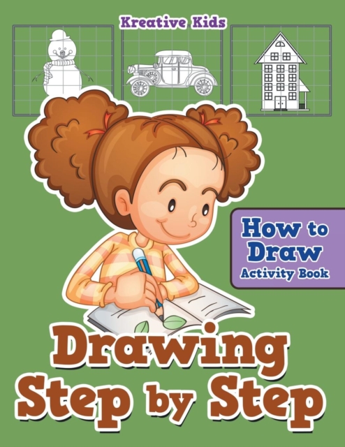 Drawing Step by Step : How to Draw Activity Book, Paperback / softback Book