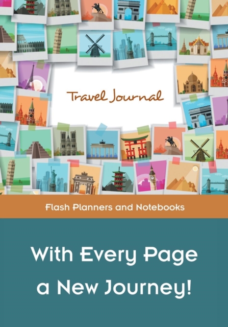 With Every Page a New Journey! Travel Journal, Paperback / softback Book