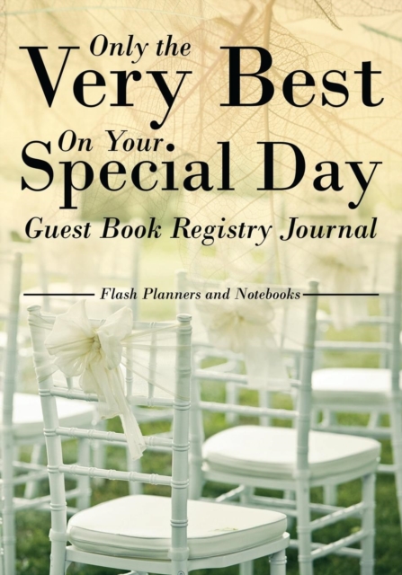 Only the Very Best On Your Special Day Guest Book Registry Journal, Paperback / softback Book