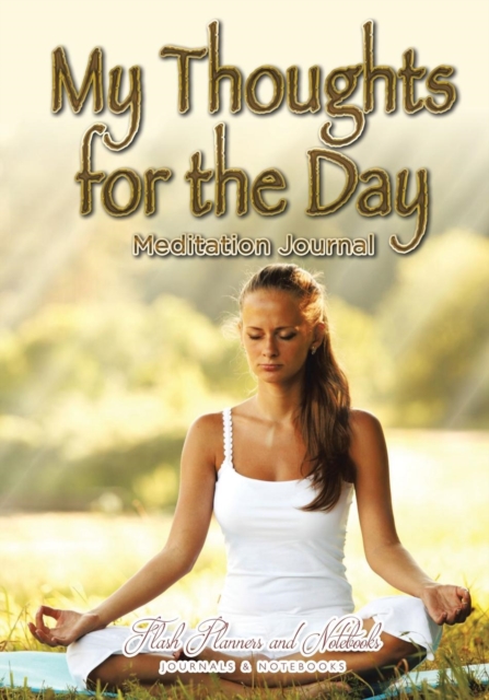 My Thoughts for the Day Meditation Journal, Paperback / softback Book