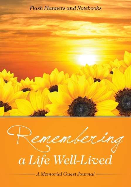 Remembering a Life Well-Lived : A Memorial Guest Journal, Paperback / softback Book