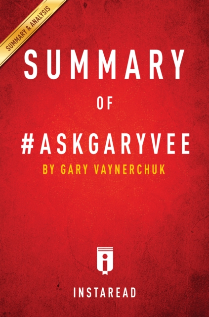 Summary of #AskGaryVee : by Gary Vaynerchuk | Includes Analysis, EPUB eBook