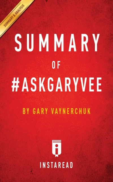 Summary of #AskGaryVee : by Gary Vaynerchuk - Includes Analysis, Paperback / softback Book