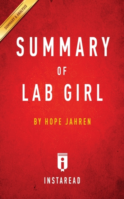 Summary of Lab Girl : by Hope Jahren Includes Analysis, Paperback / softback Book