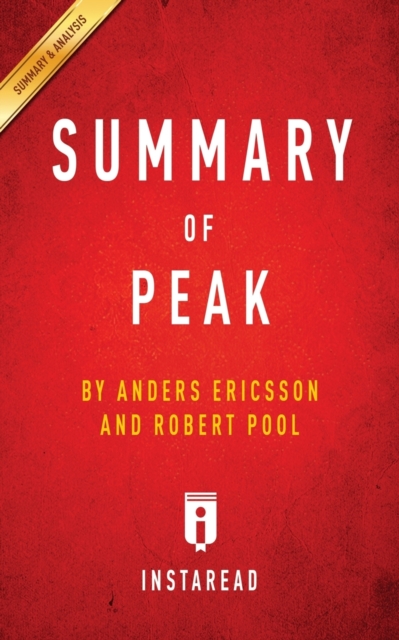 Summary of Peak by Anders Ericsson and Robert Pool - Includes Analysis, Paperback / softback Book