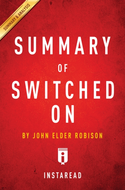 Summary of Switched On : by John Elder Robison | Includes Analysis, EPUB eBook