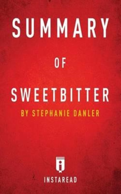 Summary of Sweetbitter : By Stephanie Danler Includes Analysis, Paperback / softback Book