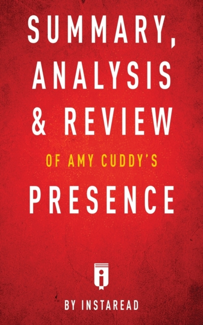 Summary, Analysis & Review of Amy Cuddy's Presence by Instaread, Paperback / softback Book
