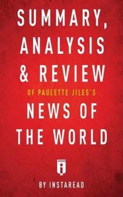 Summary, Analysis & Review of Paulette Jiles's News of the World by Instaread, Paperback / softback Book