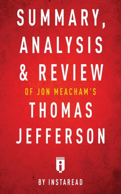 Summary, Analysis & Review of Jon Meacham's Thomas Jefferson by Instaread, Paperback / softback Book