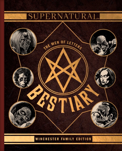 Supernatural: The Men of Letters Bestiary : Winchester Family Edition, Hardback Book