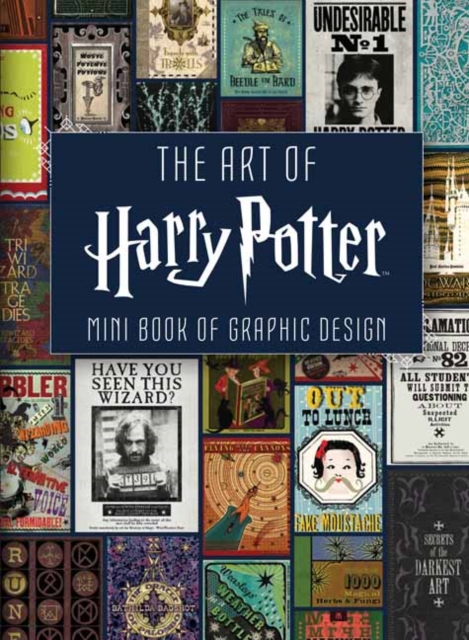 The Art of Harry Potter : Mini Book of Graphic Design, Hardback Book