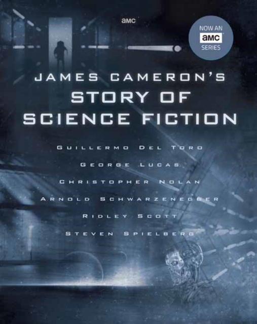 James Cameron's Story of Science Fiction, Hardback Book