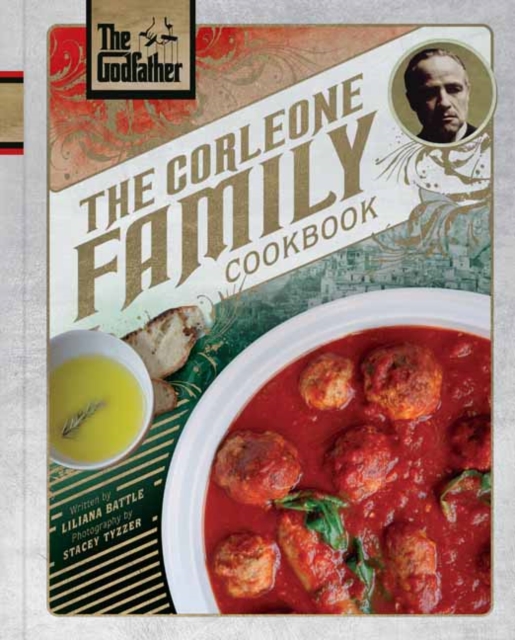 The Godfather : The Corleone Family Cookbook, Hardback Book