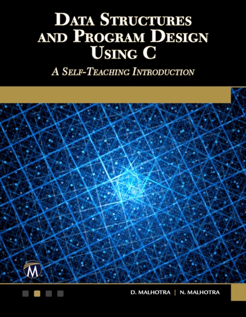 Data Structures and Program Design Using C : A Self-Teaching Introduction, PDF eBook