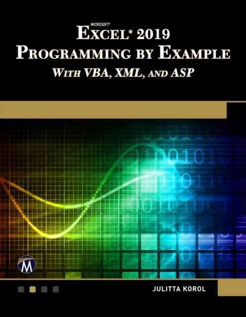 Microsoft Excel 2019 Programming by Example with VBA, XML, and ASP, PDF eBook