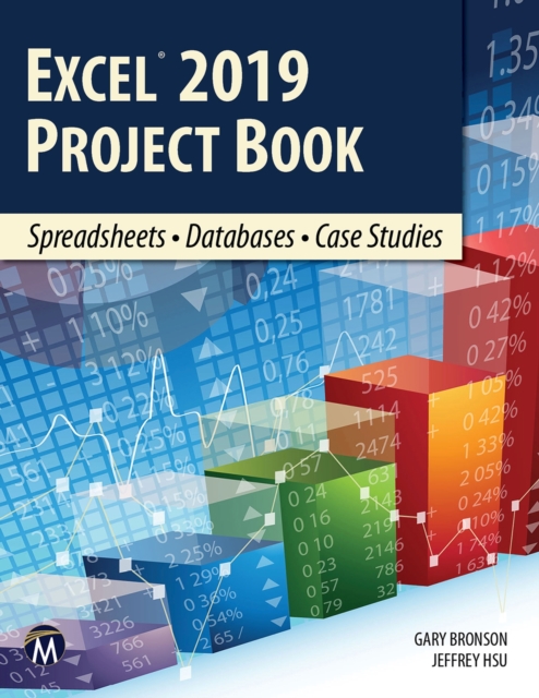 Excel 2019 Project Book : Spreadsheets • Databases • Case Studies, PDF eBook
