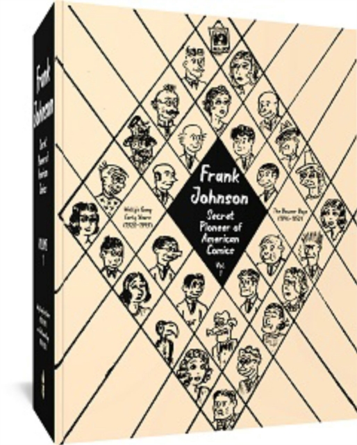 Frank Johnson, Secret Pioneer Of American Comics Vol. 1 : Wally's Gang Early Years (1928-1949) and The Bowser Boys (1946-1950), Paperback / softback Book