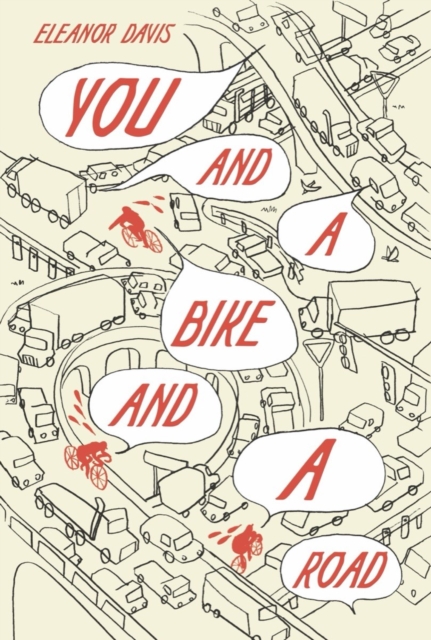 You And A Bike And A Road, Hardback Book