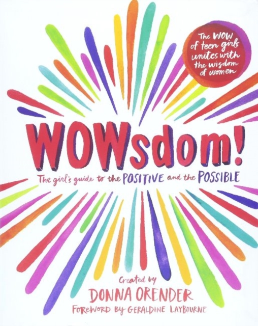 WOWsdom! : The Girls' Guide to the Positive and the Possible, Hardback Book