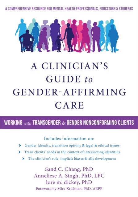 A Clinician's Guide to Gender-Affirming Care : Working with Transgender and Gender-Nonconforming Clients, Paperback / softback Book