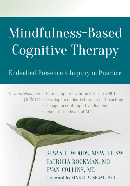Mindfulness-Based Cognitive Therapy : Embodied Presence and Inquiry in Practice, Paperback / softback Book