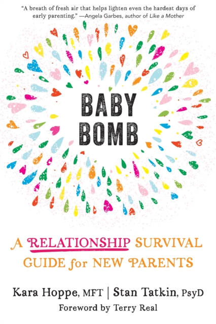 Baby Bomb : A Relationship Survival Guide for New Parents, Paperback / softback Book