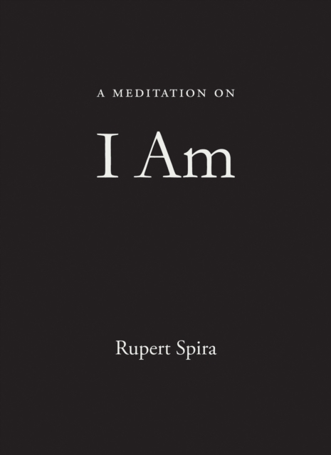 A Meditation on I Am, Paperback / softback Book