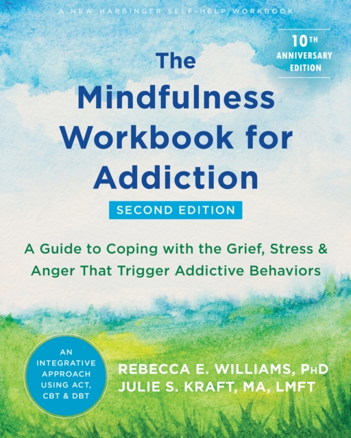 Mindfulness Workbook for Addiction, PDF eBook