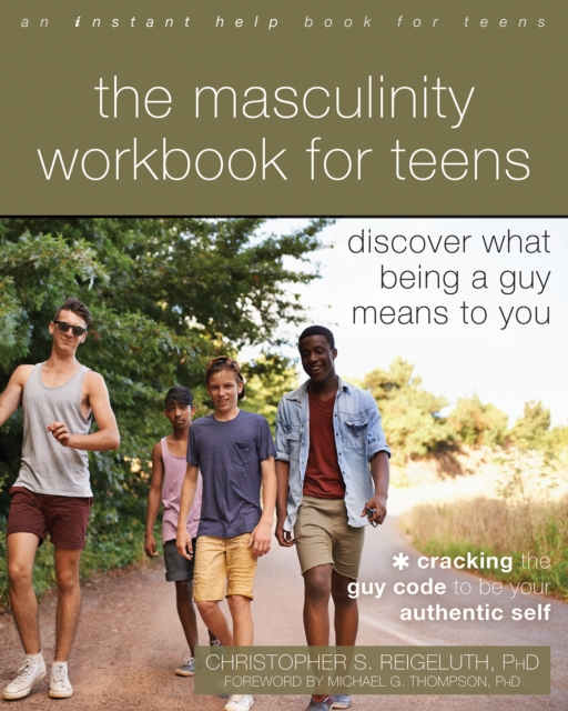 Masculinity Workbook for Teens : Discover What Being a Guy Means to You, EPUB eBook