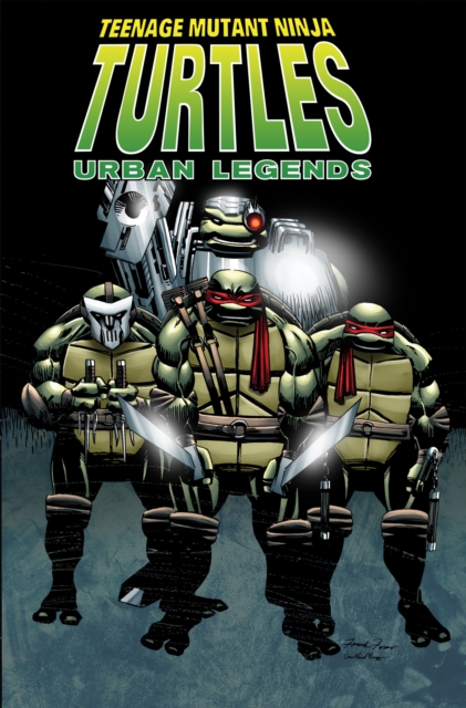 Teenage Mutant Ninja Turtles: Urban Legends, Vol. 1, Paperback / softback Book