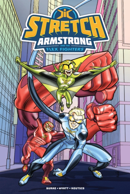 Stretch Armstrong and the Flex Fighters, Paperback / softback Book