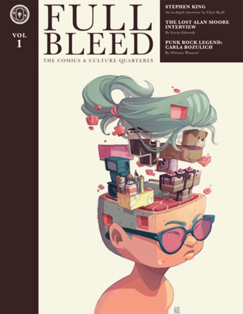 Full Bleed The Comics & Culture Quarterly, Vol. 1, Paperback / softback Book