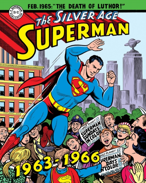 Superman: The Silver Age Sundays, Vol. 2: 1963-1966, Hardback Book