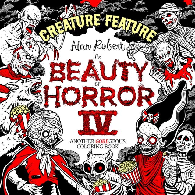 Beauty of Horror 4: Creature Feature Colouring Book, Paperback / softback Book