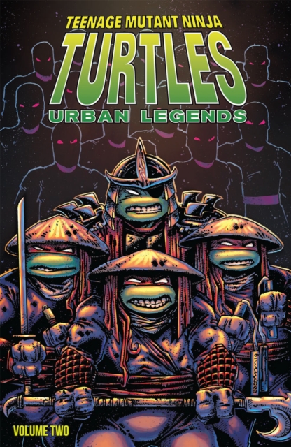 Teenage Mutant Ninja Turtles: Urban Legends, Volume 2, Paperback / softback Book