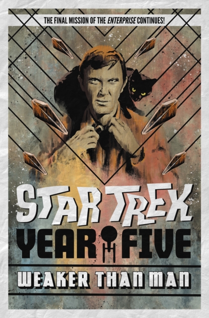 Star Trek: Year Five - Weaker Than Man : Book 3, Paperback / softback Book