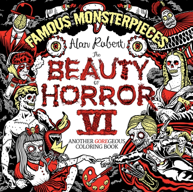 The Beauty of Horror 6: Famous Monsterpieces Coloring Book, Paperback / softback Book