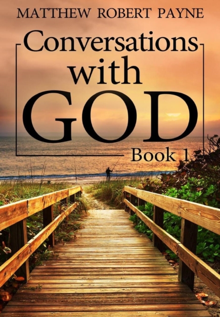 Conversations with God : Book 1, Hardback Book