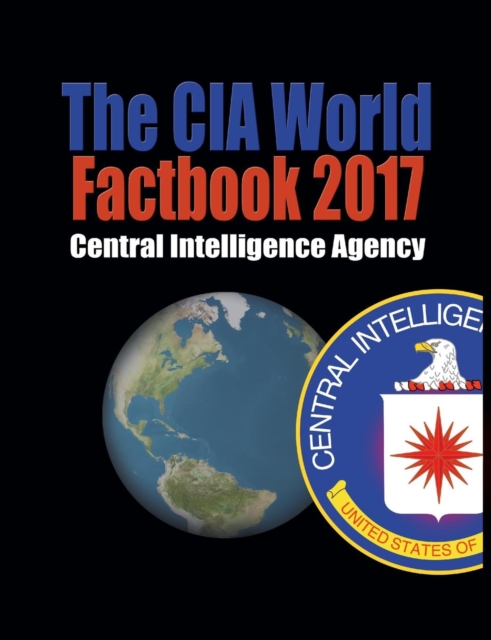 The CIA World Factbook 2017, Paperback Book