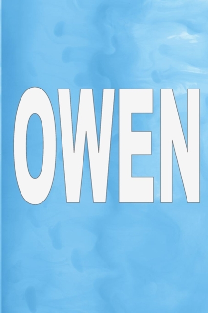 Owen : 100 Pages 6 X 9 Personalized Name on Journal Notebook, Paperback / softback Book