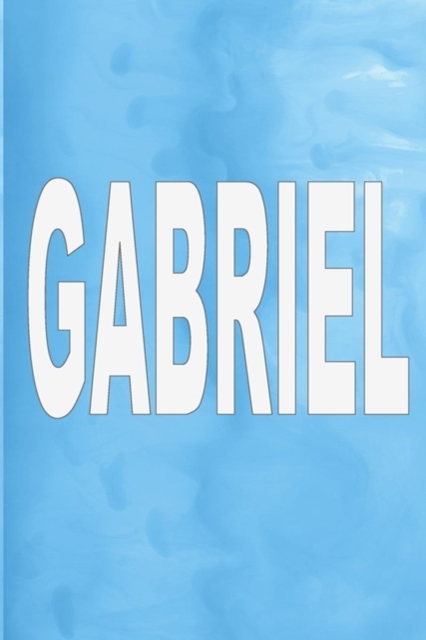 Gabriel : 100 Pages 6 X 9 Personalized Name on Journal Notebook, Paperback / softback Book