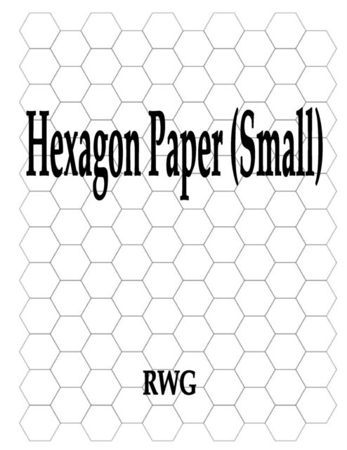 Hexagon Paper (Small) : 100 Pages 8.5" X 11", Paperback / softback Book